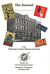 Whatcom County Historical Society, Entertainment issue